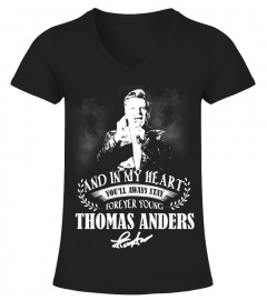 AND IN MY HEART YOU'LL AWAYS STAY FOREVER YOUNG THOMAS ANDERS