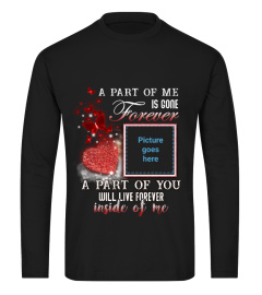 A Part Of Me Memorial Tshirt