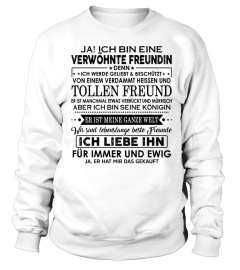 JA! ICH BIN EINE VERWÖHNTE FREUNDIN