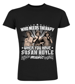 WHO NEEDS THERAPY WHEN YOU HAVE SUSAN BOYLE MUSIC