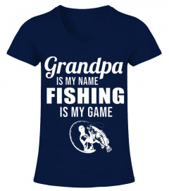 Grandpa Is My Name - Fishing Is My Game