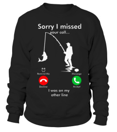 SORRY I MISSED YOUR CALL I WAS ON THE OTHER LINE VINTAGE SHIRT