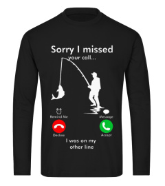 SORRY I MISSED YOUR CALL I WAS ON THE OTHER LINE VINTAGE SHIRT