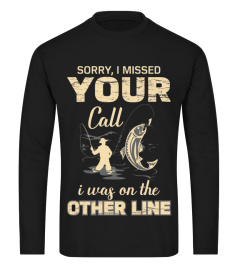 Sorry I Missed Your Call I Was On The Other Line Vintage Shirt