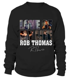 LOVE OF MY LIFE - ROB THOMAS