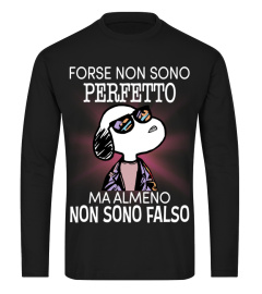 FORSE NON SONO PERFETTO MA ALMENO NON SONO FALSO