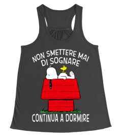 NON SMETTERE MAI DI SOGNARE CONTINUA A DORMIRE