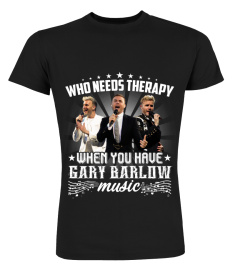 WHO NEEDS THERAPY WHEN YOU HAVE GARY BARLOW MUSIC