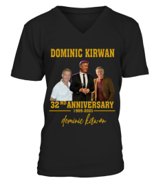 DOMINIC KIRWAN 32ND ANNIVERSARY