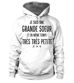 je suis une grande soeur et en même temps très très petite