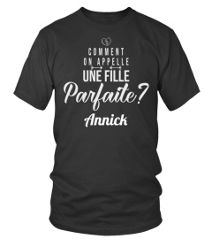 Comment on appelle une fille parfaite ? Annick - Edition Limitée