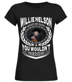 WILLIE NELSON MAKES ME HAPPY