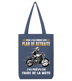 Oui j'ai bien un plan de retraite j'ai prévu de faire de la moto.