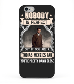 NOBODY IS PERFECT BUT IF YOU ARE A TOBIAS MENZIES FAN YOU'RE PRETTY DAMN CLOSE