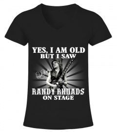 YES, I AM OLD BUT I SAW RANDY RHOADS ON STAGE