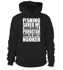 Fishing Saved Me From Being A Porn Star Fish Hooker Gift