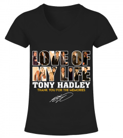 LOVE OF MY LIFE TONY HADLEY