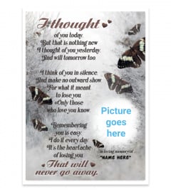 I Thought Of You Today Memorial Poster