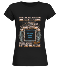 Your Life Was A Blessing Memorial Tshirt