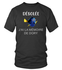 Désolée j'ai la mémoire de Dory - Edition Limitée