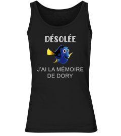 Désolée j'ai la mémoire de Dory - Edition Limitée