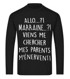 allo Marraine Viens Me Chercher Mes Parents M'enervent