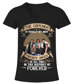 THE OSMONDS IS TOTALLY MY MOST FAVORITE SINGER OF ALL TIME IN THE HISTORY OF FOREVER