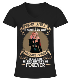 MIRANDA LAMBERT IS TOTALLY MY MOST FAVORITE SINGER OF ALL TIME IN THE HISTORY OF FOREVER