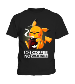 No Coffee No Workee PKC