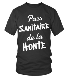 Pass SANITAIRE de la HONTE