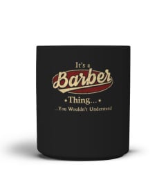 It's A Barber Thing, You Wouldn't Understand T Shirt, Barber Shirt, Mug, Phone Case, Shirt For Barber 1