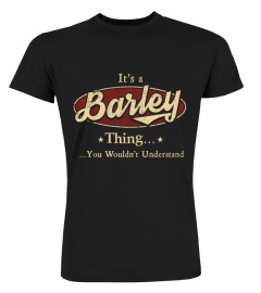 It's A Barley Thing, You Wouldn't Understand T Shirt, Barley Shirt, Mug, Phone Case, Shirt For Barley 1