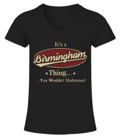 It's A Birmingham Thing, You Wouldn't Understand T Shirt, Birmingham Shirt, Mug, Phone Case, Shirt For Birmingham 1