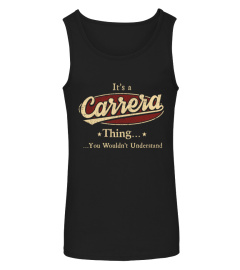 It's A Carrera Thing, You Wouldn't Understand T Shirt, Carrera Shirt, Mug, Phone Case, Shirt For Carrera 1