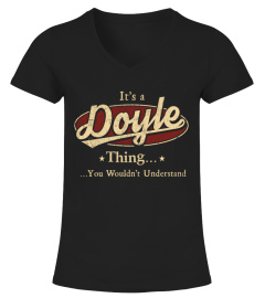 It's A Doyle Thing, You Wouldn't Understand T Shirt, Doyle Shirt, Mug, Phone Case, Shirt For Doyle 1