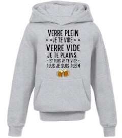 Verre plein je te vide verre vide je te plains et plus je te vide plus je suis plein