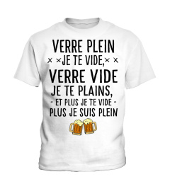 Verre plein je te vide verre vide je te plains et plus je te vide plus je suis plein