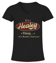 It's A Healey Thing, You Wouldn't Understand T Shirt, Healey Shirt, Mug, Phone Case, Shirt For Healey 1