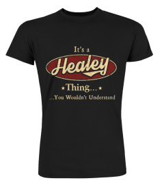 It's A Healey Thing, You Wouldn't Understand T Shirt, Healey Shirt, Mug, Phone Case, Shirt For Healey 1