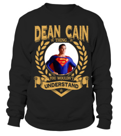 DEAN CAIN THING YOU WOULDN'T UNDERSTAND