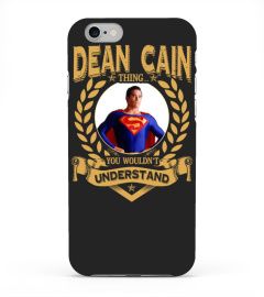 DEAN CAIN THING YOU WOULDN'T UNDERSTAND