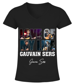 LOVE OF MY LIFE - GAUVAIN SERS