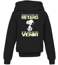 VEUILLEZ EXCUSER MON RETARD JE NE VOULAIS PAS VENIR