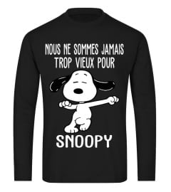 NOUS NE SOMMES JAMAIS TROP VIEUX POUR SNOOPY