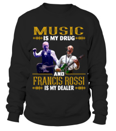 FRANCIS ROSSI IS MY DEALER