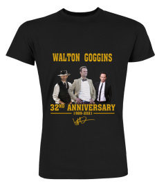 WALTON GOGGINS 32ND ANNIVERSARY