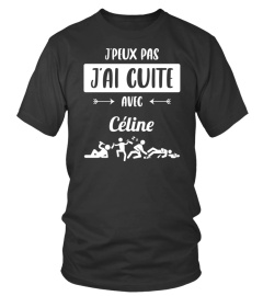 J'peux pas j'ai cuite avec Céline - Edition Limitée