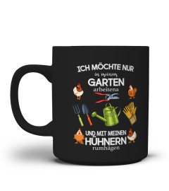 Ich möchte nur in meinem gerten arbeitena und mit meinen hühnern rumhägen