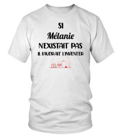 Si Mélanie n'existait pas il faudrait l'inventer - Edition Limitée