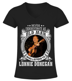 NEVER UNDERESTIMATE AN OLD MAN WHO LISTEN TO LONNIE DONEGAN